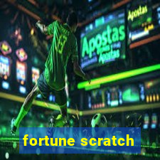 fortune scratch